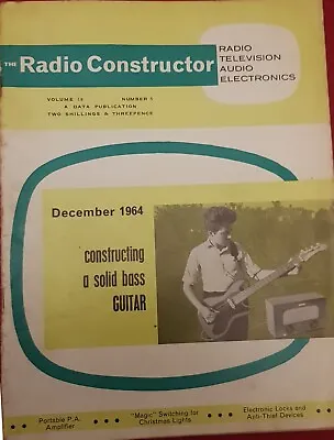 RADIO CONSTRUCTOR MAGAZINE December 1964 Volume 18 No 5 • £3