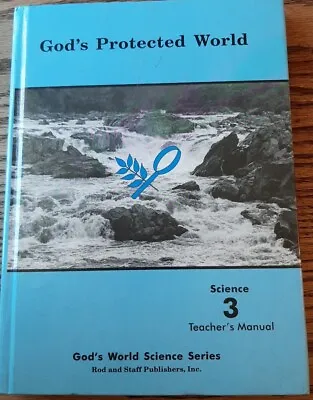 $5 • Buy God's Protected World, Science, Grade 3, Teacher's Manual (Rod And Staff, 1992)