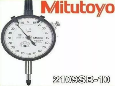 Brand New Mitutoyo 2109S-10 Micron Dial Indicator 0-1mm 0.001 D01/04 • $250.24