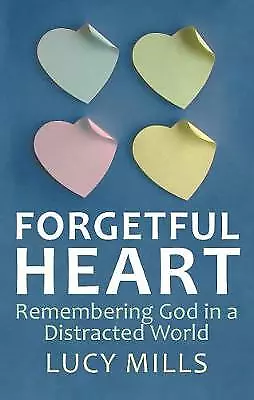 £5.89 • Buy Forgetful Heart: Remembering God In A Distracted World (Dart01 ... By Lucy Mills