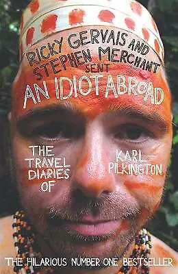 Stephen Merchant : An Idiot Abroad: The Travel Diaries Of K Fast And FREE P & P • £3.12