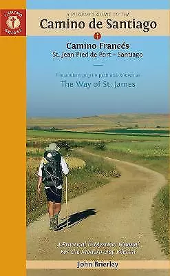A Pilgrim's Guide To The Camino De Santiago - 9781912216338 • £19.05