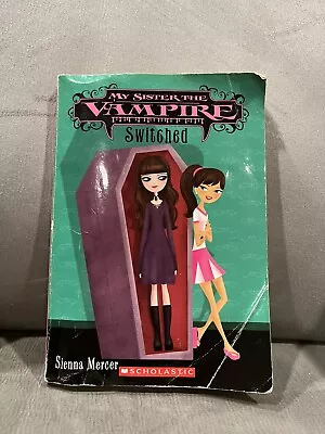 My Sister The Vampire: Switched • $4