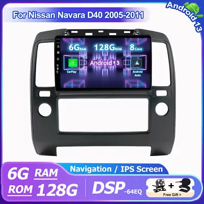 Android 13 For Nissan Navara D40 2005-2011 Car Stereo GPS Navi Car Play DSP 128G • $386.99