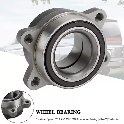 Front Wheel Bearing For Nissan Elgrand E51 2002-2010 2.5 3.5 With ABS 2WD 4WD • $78.75