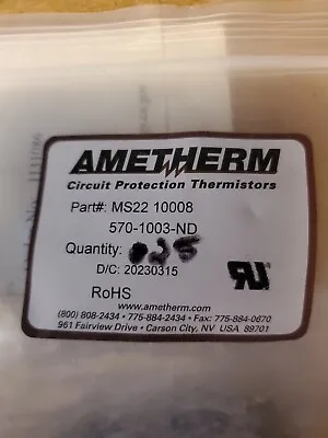 $72.50 • Buy AMETHERM  MS22 10008Thermistor, ICL NTC, 10 Ohm, -25% To +25%, Radial Leaded,
