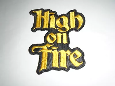High On Fire Embroidered Patch • $6.29