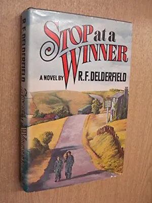 Stop At A Winner Delderfield R. F. • £15.99