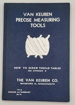 Van Keuren Precision Measuring Tools 1948  Catalog & Handbook No. 34 VK Screw • $18.99