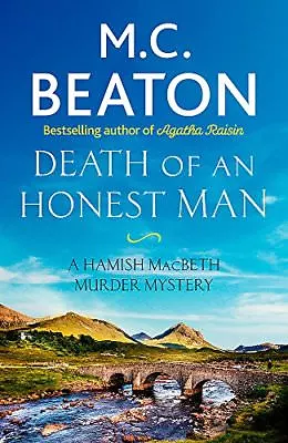 Death Of An Honest Man (Hamish Macbeth) By M.C. Beaton • £2.50