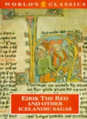 Eirik The Red And Other Icelandic Sagas (World's Classics) By Gwyn Jones • £2.51