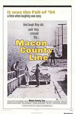 MACON COUNTY LINE Movie POSTER 27x40 B Alan Vint Jesse Vint Cheryl Waters • $17.98