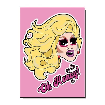 Oh Honey Trixie Mattel RuPauls Drag Race Birthday / Greetings Card  • £2.50