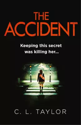 THE ACCIDENT Taylor C.L. Used; Good Book • £3.36