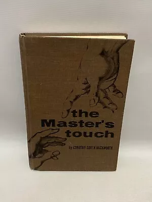 Signed Inscribed Master's Touch Dorothy S. Hackworth Mormon Religion 1969 VTG • $39.95
