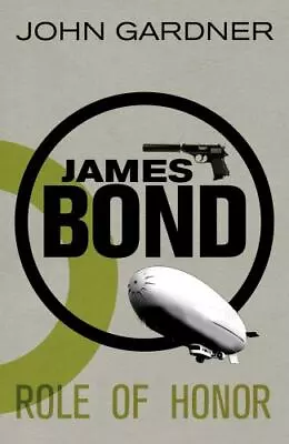 James Bond: Role Of Honor: A 007 Novel By Gardner John • $5.76