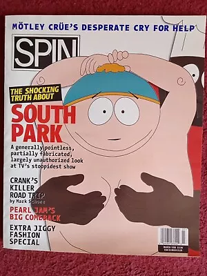 SPIN MUSIC MAGAZINE - SOUTH PARK COVER FEATURE Motley Crue PEARL JAM March 1998 • $9.99