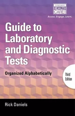 Delmar's Guide To Laboratory And Diagnostic Tests: Organized Alphabetically (Dan • $37.36