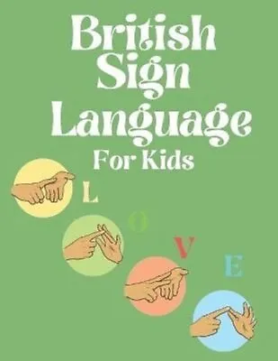 £11.31 • Buy British Sign Language For Kids By Cristie Publishing 9788910794578 | Brand New