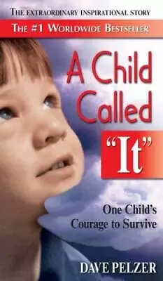 A Child Called It - Hardcover By Pelzer Dave - VERY GOOD • $18.72