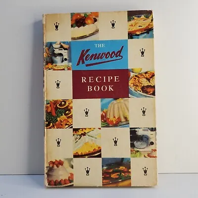 The Kenwood Vintage Recipe Book The Kenwood Chef Mixer Hardcover • $8.99