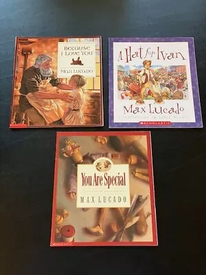 Vintage Lot Of 3 Max Lucado Books- Paperback- Love You- Hat For Ivan- Special • $10