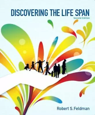 Discovering The Life Span; 2nd Edition - Paperback 0205233880 Feldman PhD • $4.48