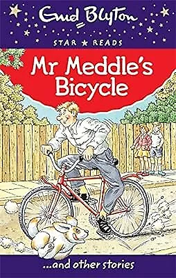 Mr Meddles Bicycle (Enid Blyton: Star Reads Series 1) Blyton Enid Used; Good  • £2.23