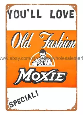 MOXIE Old Fashion Drink Metal Tin Sign Collectible Collectible  Metal Art • $18.98