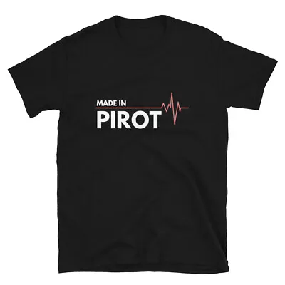 Born In Pirot Serbia Srbija Birth City Proud T-Shirt T-Shirt • $19.99