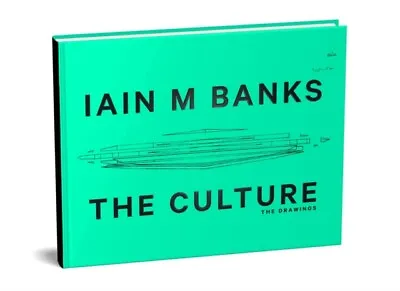 The Culture: The Drawings 9780356519425 Iain M. Banks - Free Tracked Delivery • £36.19