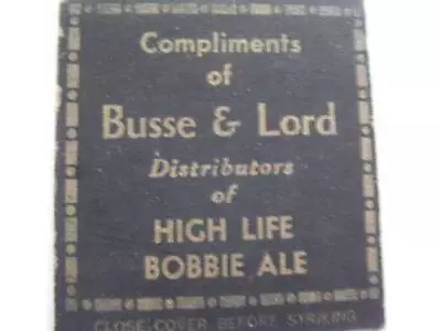 1930's Busse & Lord Distributor Of Miller High Life & Bobbie Ale Edgerton WI MC • $29.99