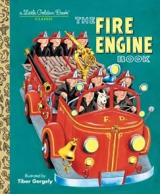 The Fire Engine Book (Little Golden Book) - Hardcover By Gergely Tibor - GOOD • $3.73