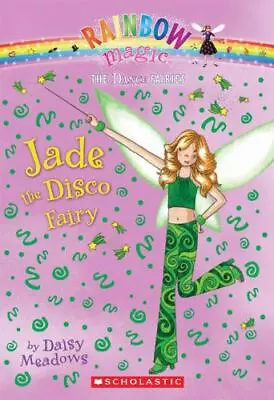 Jade The Disco Fairy; Rainbow Magic: The Danc- 9780545106160 Paperback Meadows • $4.04