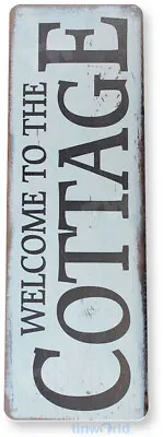 £7.69 • Buy TIN SIGN Welcome To The Cottage Metal Décor Art Farm Shop Beach Kitchen A678