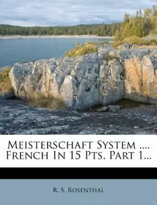 Meisterschaft System .... French In 15 Pts Part 1... • $24.02