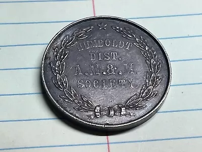 Nevada Silver Humboldt District Agricultural Mechanical And Mining Society Medal • $1200