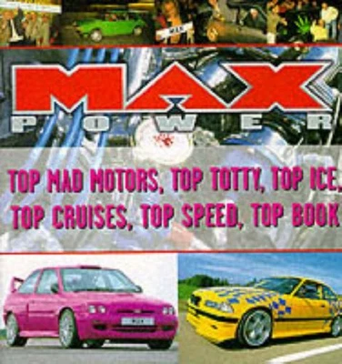 £12.99 • Buy Max Power Top Mad Motors, Top Totty, Top Ice, Top... By Donnelley, Paul Hardback