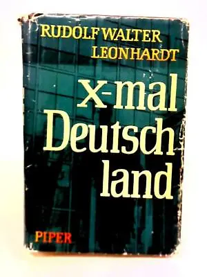 X-Mal Deutschland (R W Leonhardt - 1961) (ID:59563) • £7.72