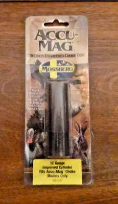 Mossberg Accu-Mag Choke Tube For Mossberg 835 Models 12 Ga Imp. Cyl/Mod #95252 • $27.99