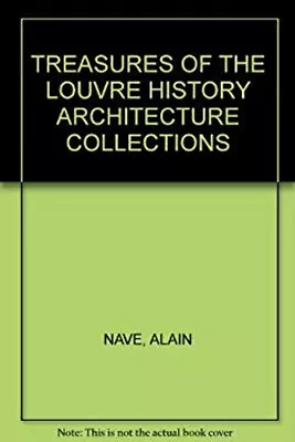 Treasures Of The Louvre Alain Nave • $4.50