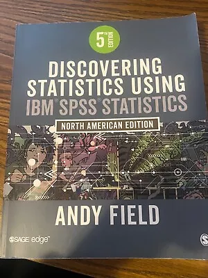 Discovering Statistics Using IBM SPSS Statistics : North American Edition By... • $50