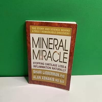 Mineral Miracle Stopping Cartilage Loss And Inflamation Naturally By Alan Xena • $9