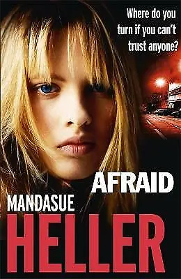 Mandasue Heller : Afraid: Be Careful Who You Trust Expertly Refurbished Product • £3.18