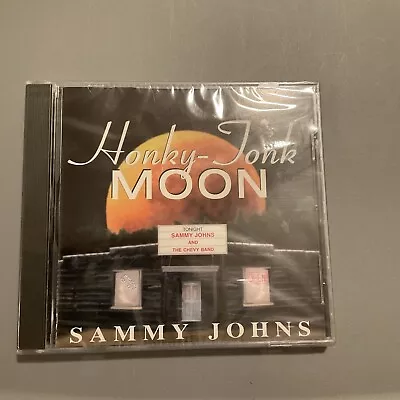 Sammy Johns - Honky-tonk Moon Cd - New/sealed! B15 • $15