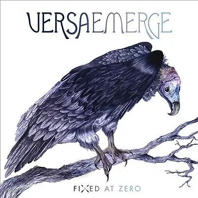 VersaEmergeFixed At Zero - (Compact Disc) • $20.45
