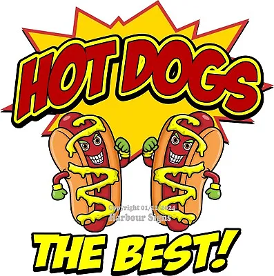 Hot Dogs The Best DECAL Concession Food Truck Cart Vinyl Sticker • $21.99