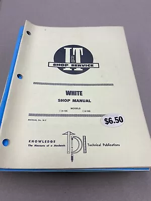 I & T Shop Service Manual White 2-135 2-155 • $15