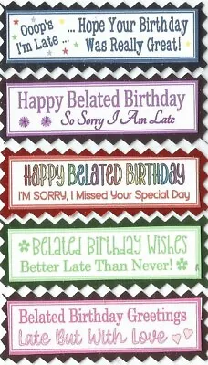 5 BELATED BIRTHDAY Greeting Card Craft Sentiment Message Banners COLOUR OPTS • £1.49