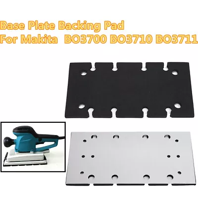 Base Plate Backing Pad For Makita BO3700 BO3710 BO3711 Sheet Sander Spare Part • $22.57